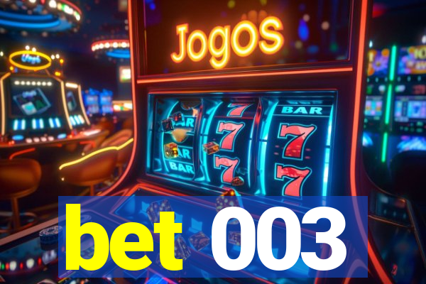 bet 003